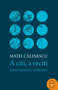 Coperta cărții A citi, a reciti. Către o poetică a (re)lecturii (epub)