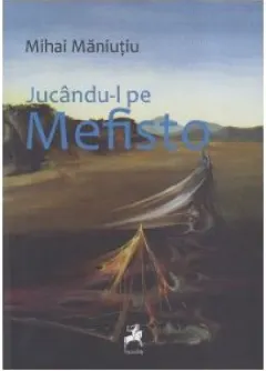 Coperta cărții Jucându-l pe Mefisto