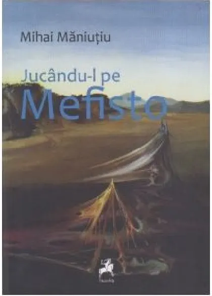 Coperta cărții Jucându-l pe Mefisto