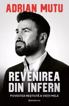 Coperta cărții Revenirea din Infern. Povestea neștiută a vieții mele
