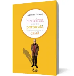 Coperta cărții Fericirea, pentru o portocală, nu înseamnă să fie o caisă