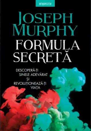 Coperta cărții Formula secreta. Descopera-ti sinele adevarat si revolutioneaza-ti viata