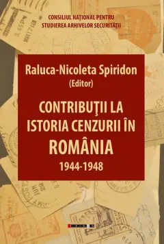 Coperta cărții Contributii la istoria cenzurii in Romania: 1944-1948