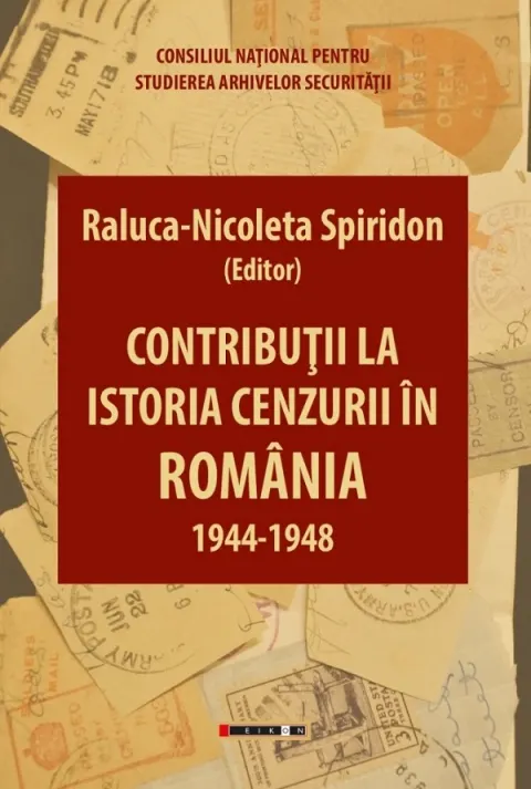 Coperta cărții Contributii la istoria cenzurii in Romania: 1944-1948
