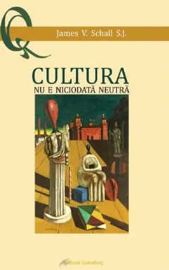 Coperta cărții Cultura nu e niciodata neutra
