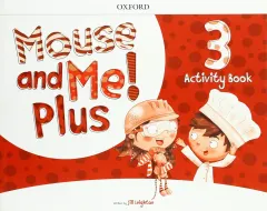 Coperta cărții Mouse and Me Plus 3 Activity Book