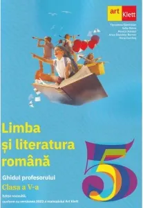Coperta cărții Limba si literatura romana. Clasa a V-a. Ghidul Profesorului