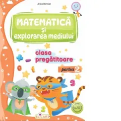 Coperta cărții Matematica si explorarea mediului pentru clasa pregatitoare. Partea a 2-a. Caiet de lucru