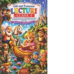 Coperta cărții Cele mai frumoase lecturi ale copilariei, clasa I