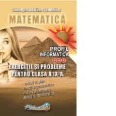 Coperta cărții Matematica. Exercitii si probleme pentru clasa a IX-a. Profil informatica