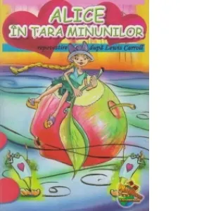Coperta cărții Alice in Tara Minunilor