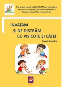 Coperta cărții Invatam si ne distram cu pisicute si catei. Exercitii grafice