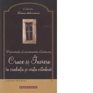Coperta cărții Cruce si Inviere in credinta si viata ortodoxa
