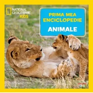 Coperta cărții Animale. Volumul 2. Prima mea enciclopedie National Geographic