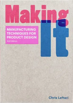 Coperta cărții Making it: manufacturing techniques for product design