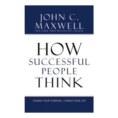 Coperta cărții How successful people think: change your thinking, change your life