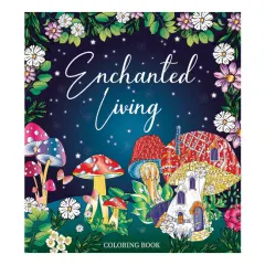 Coperta cărții Enchanted living coloring book