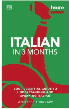 Coperta cărții Italian in 3 months: your essential guide to understanding and speaking Italian