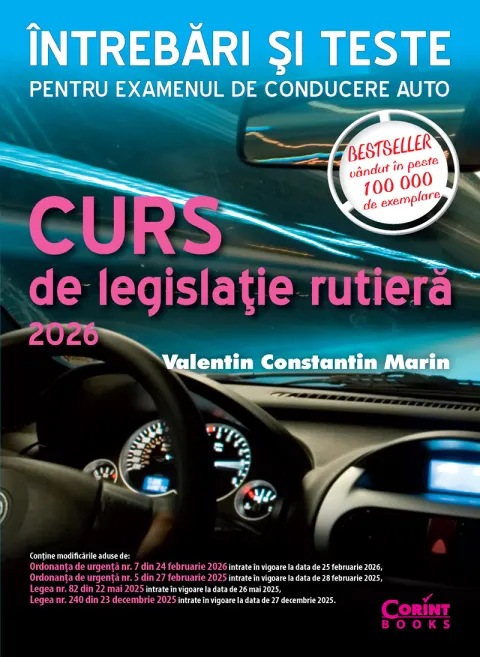 Coperta cărții Curs de legislație rutieră 2026. Întrebări și teste pentru examenul de conducere auto