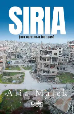 Coperta cărții Siria. Țara care ne-a fost casă