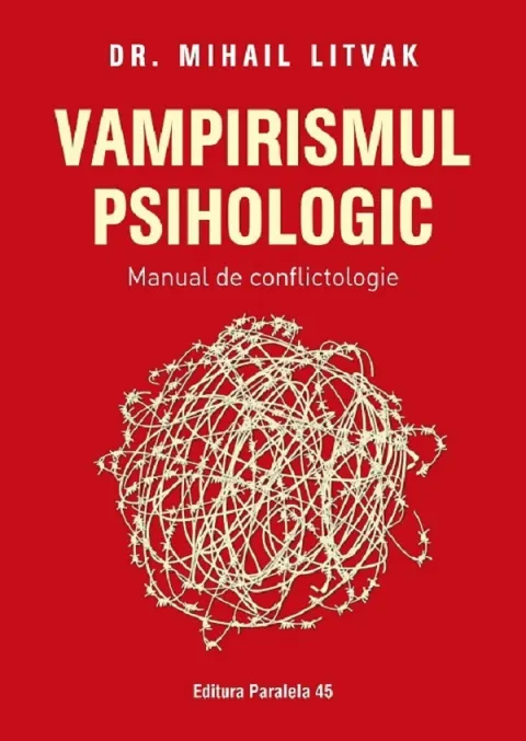 Coperta cărții Vampirismul psihologic. Manual de conflictologie