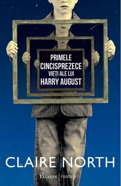Coperta cărții Primele cincisprezece vieți ale lui Harry August
