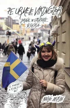 Coperta cărții Pe urmele vikingilor. Jurnal de călătorie în Suedia