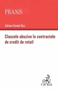 Coperta cărții Clauzele abuzive în contractele de credit de retail
