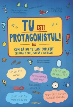 Coperta cărții Tu ești protagonistul!
