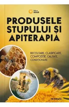 Coperta cărții Produsele stupului si apiterapia