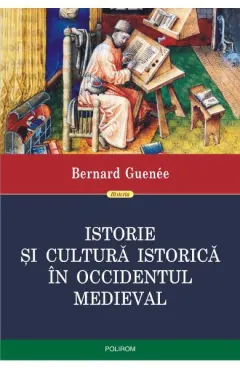 Coperta cărții Istorie și cultură istorică în Occidentul medieval
