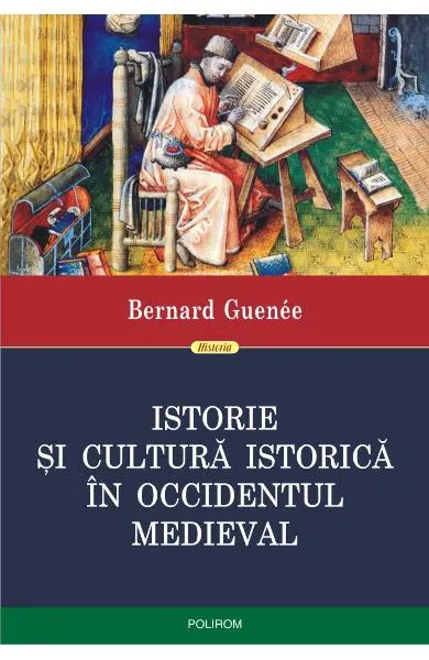 Coperta cărții Istorie și cultură istorică în Occidentul medieval