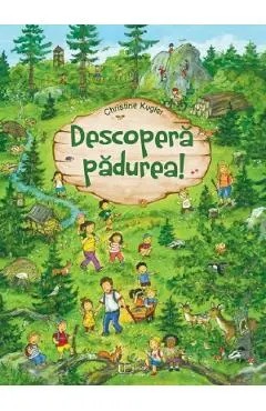Coperta cărții Descopera padurea!
