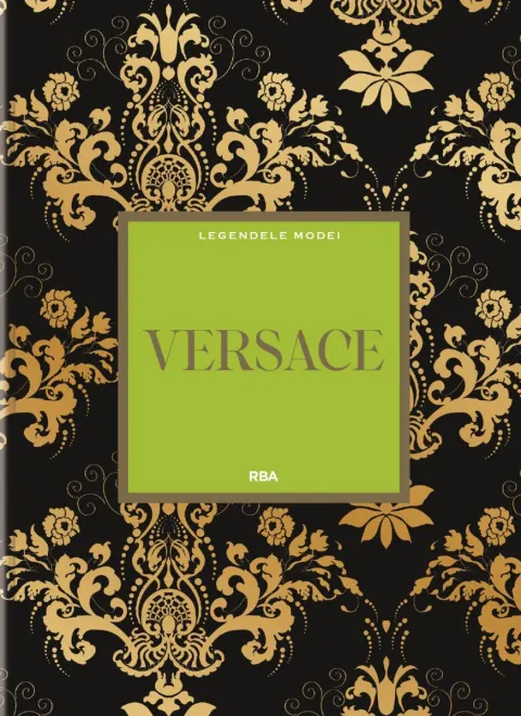 Coperta cărții Versace. Numarul 7. Legendele modei