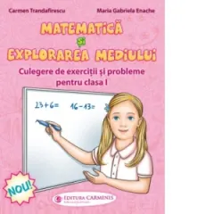 Coperta cărții Matematica si explorarea mediului. Culegere de exercitii si probleme. Clasa I