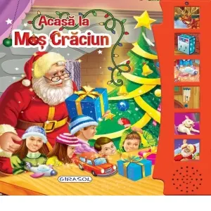 Coperta cărții Acasa la Mos Craciun. Carte cu sunete