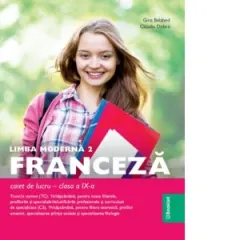 Coperta cărții Limba moderna 2 franceza. Clasa a IX-a. Trunchi comun si curriculum de specialitate. Caiet de lucru