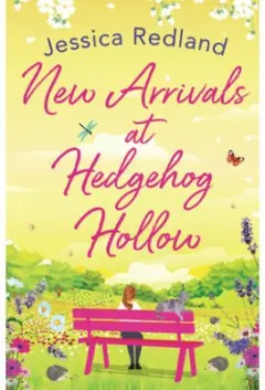 Coperta cărții New Arrivals at Hedgehog Hollow, Jessica Redland
