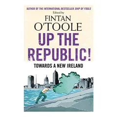 Coperta cărții Up the Republic! : Towards a New Ireland