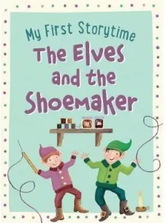 Coperta cărții The Elves and the Shoemaker