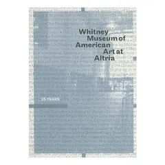 Coperta cărții Whitney Museum of American Art at Altria