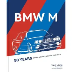 Coperta cărții BMW M - 50 Years Of The Ultimate Driving Machine