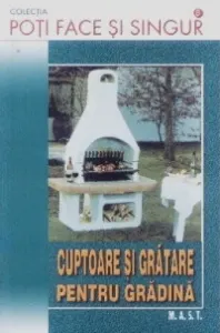Coperta cărții Cuptoare si gratare pentru gradina
