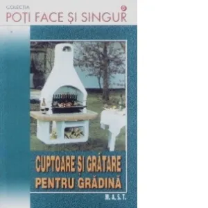 Coperta cărții Cuptoare si gratare pentru gradina