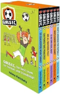 Coperta cărții Girls F.c. 6 Books Collection Set By Helena Pielichaty (what's Ukranian For Football, Who's Hungry For A Game, Is An Own Goal Bad, Are All Brothers Foul, Can Ponies Take Penalties, Do Goalkeepers Wear