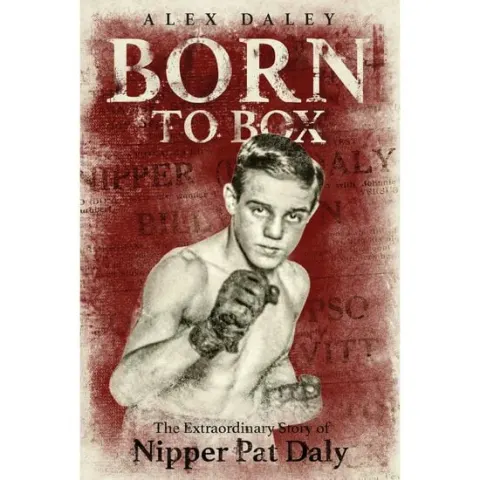 Coperta cărții Born to Box, Alex Daley