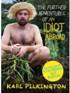 Coperta cărții The Further Adventures of an Idiot Abroad