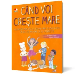 Coperta cărții Când voi crește mare
