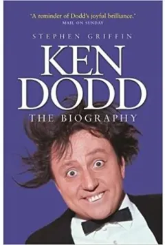 Coperta cărții Ken Dodd: The Biography