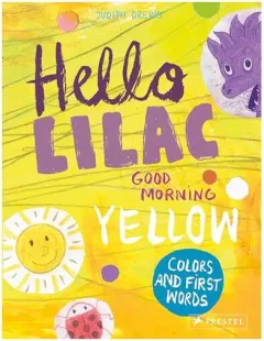Coperta cărții Hello Lilac - Good Morning Yellow